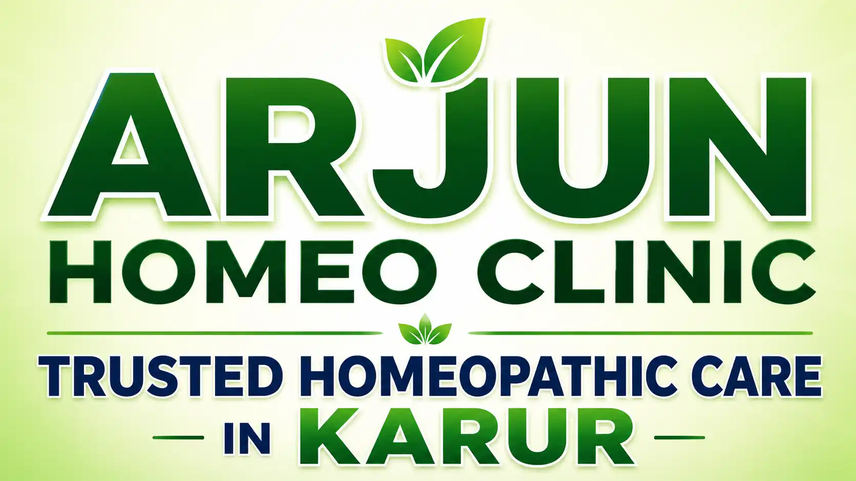 Best Homeo Clinic in Karur Arjun Homeo Clinic in Karur